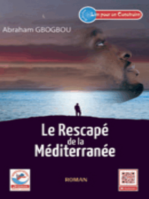 JD - LE RESCAPE DE LA Mediterranee (Roman) Abraham GBOGBOU