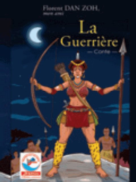 JD - LA guerriere (Conte) Florent DAN ZOH
