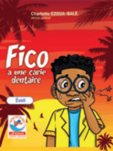 JD - Fico a une carie dentaire (Eveil) Charlotte EZOUA-BALE