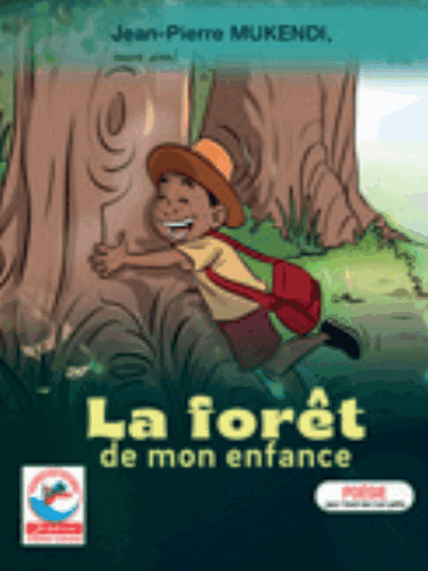 JD - La foret de mon enfance (Poesie) Jean-Pierre MUKENDI