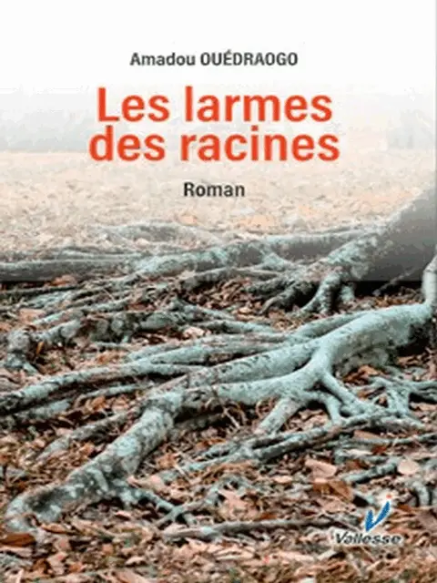 ROM-VAL-Les larmes des racines