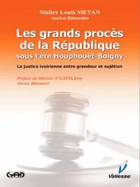 ROM-VAL-Les grands proces de la republique sous lere houhouet boigny